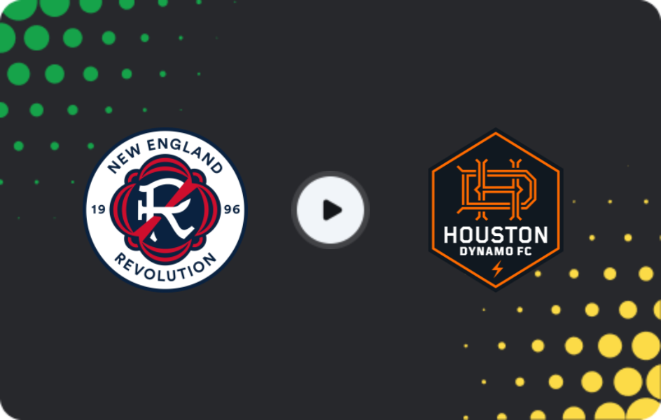 Where to watch New England Revolution — Houston Dynamo, MLS, 07.03.2026