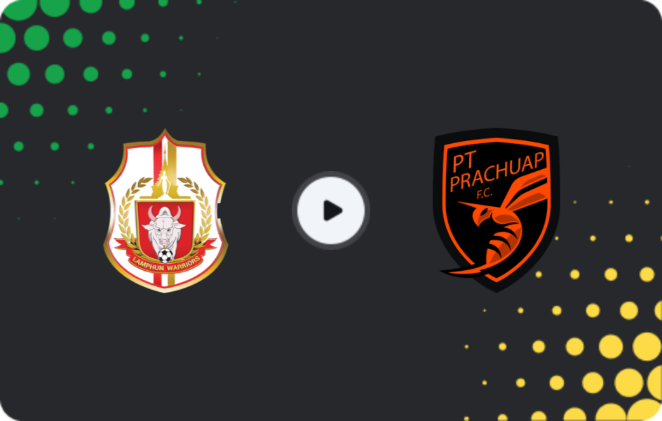 Where to watch Lamphun Warrior — Prachuap, League 1, 14.03.2026