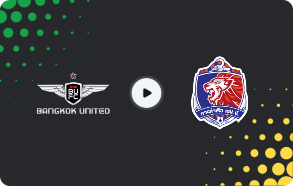 Where to watch Bangkok United — Port FC, League 1, 15.03.2026