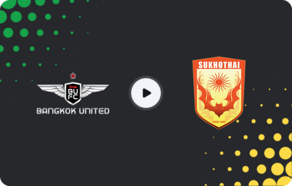 Where to watch Bangkok United — Sukhothai FC, League 1, 04.04.2026