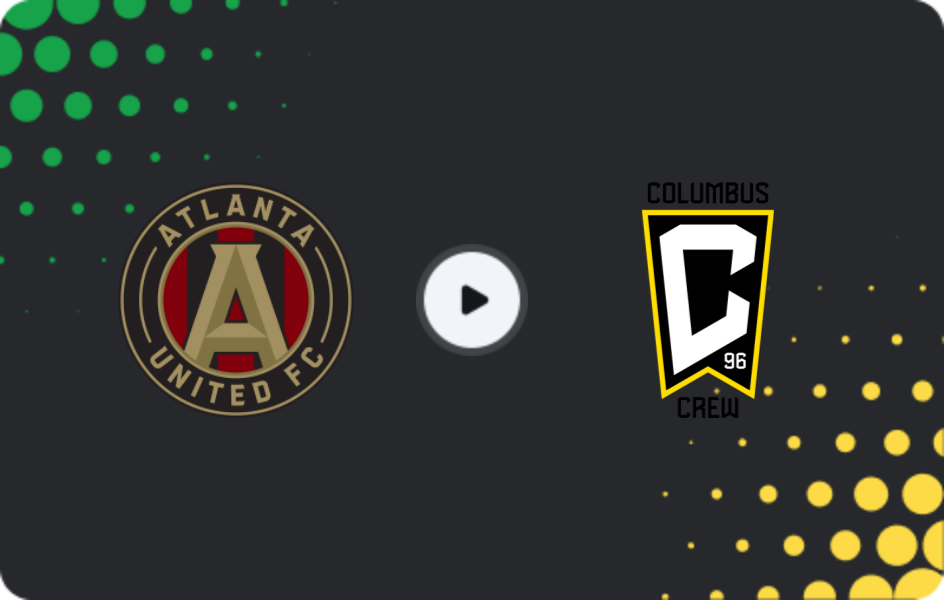Where to watch Atlanta United — Columbus Crew, MLS, 05.04.2026
