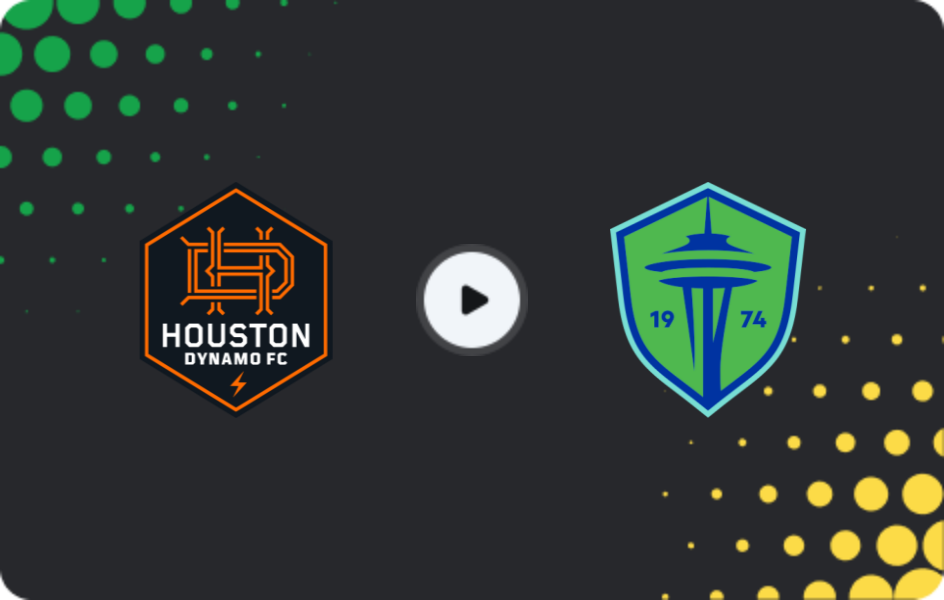 Where to watch Houston Dynamo — Seattle Sounders, MLS, 05.04.2026