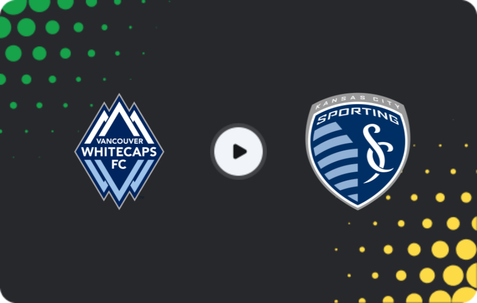 Where to watch Vancouver Whitecaps — Sporting Kansas City, MLS, 18.04.2026