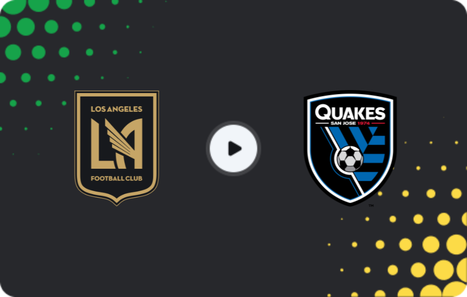 Where to watch Los Angeles FC — San Jose Earthquakes, MLS, 20.04.2026
