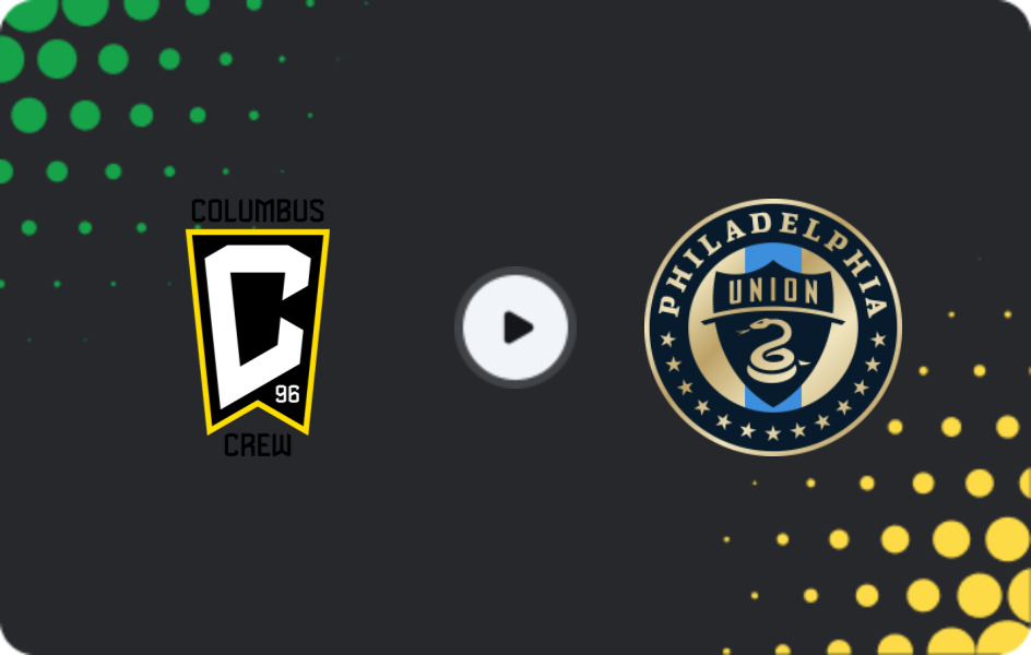 Where to watch Columbus Crew — Philadelphia Union, MLS, 26.04.2026