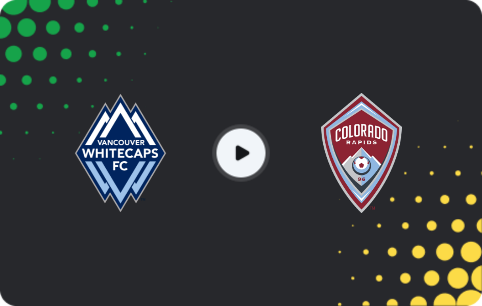 Where to watch Vancouver Whitecaps — Colorado Rapids, MLS, 26.04.2026