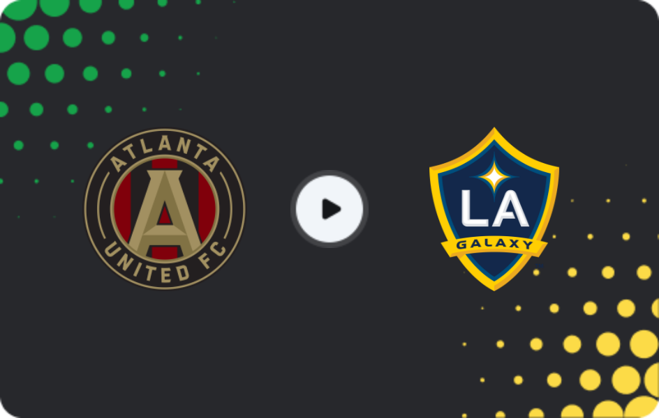 Where to watch Atlanta United — Los Angeles Galaxy, MLS, 10.05.2026