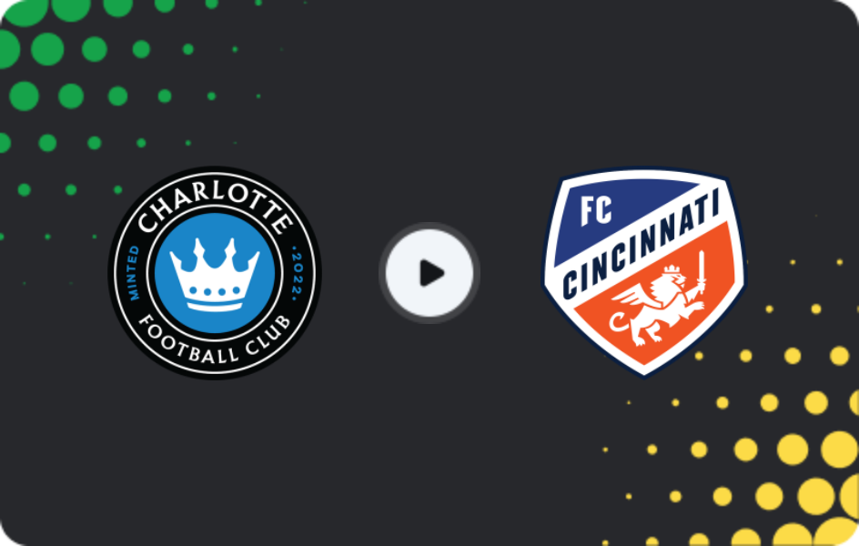 Where to watch Charlotte — FC Cincinnati, MLS, 10.05.2026