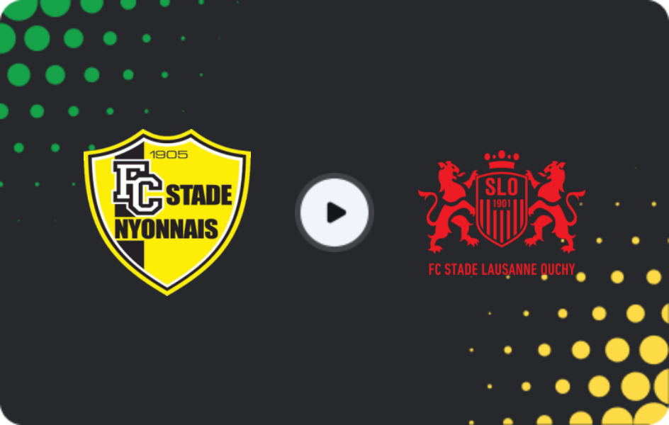 Where to watch Stade Nyonnais — Stade Lausanne-Ouchy, Challenge League, 11.05.2026