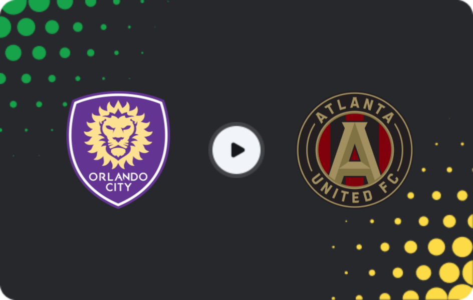 Where to watch Orlando City — Atlanta United, MLS, 17.05.2026