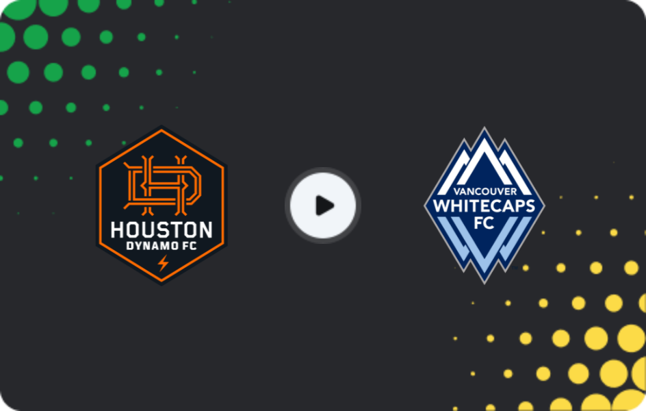 Where to watch Houston Dynamo — Vancouver Whitecaps, MLS, 17.05.2026