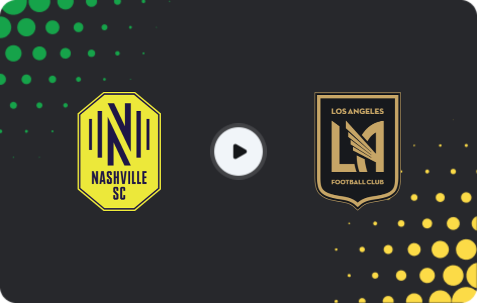 Where to watch Nashville SC — Los Angeles FC, MLS, 18.05.2026
