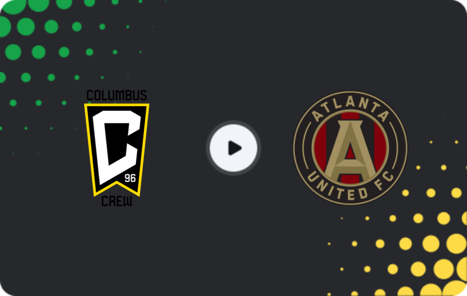 Where to watch Columbus Crew — Atlanta United, MLS, 24.05.2026