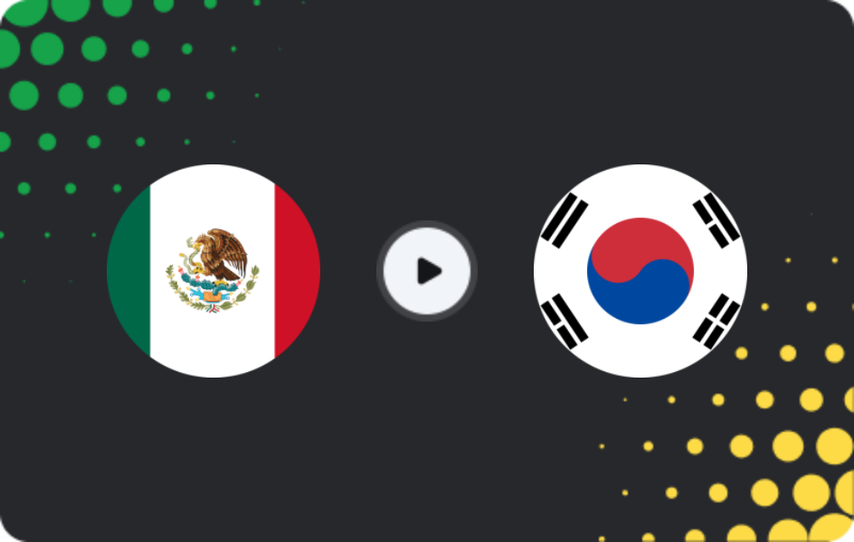Where to watch Mexico — South Korea, World Cup, 19.06.2026