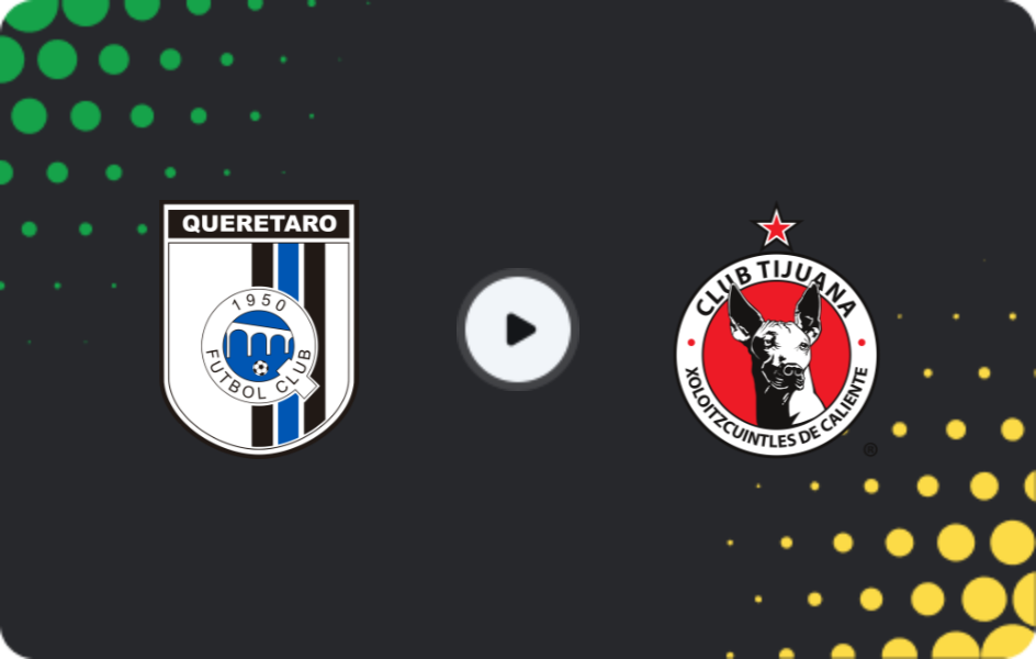 Where to watch Queretaro — Tijuana, Liga MX, 15.01.2026