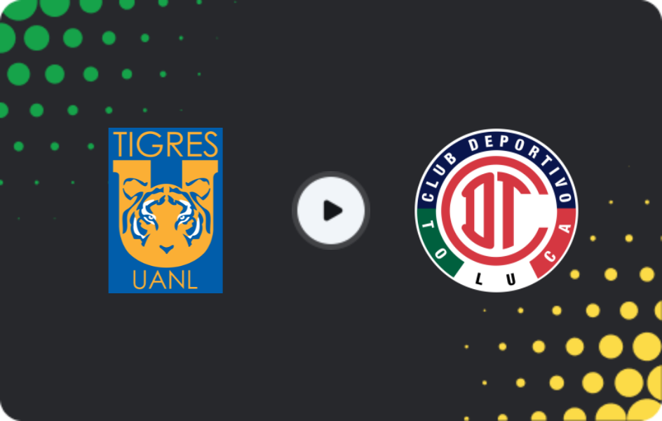 Where to watch Tigres UANL — Toluca, Liga MX, 18.01.2026