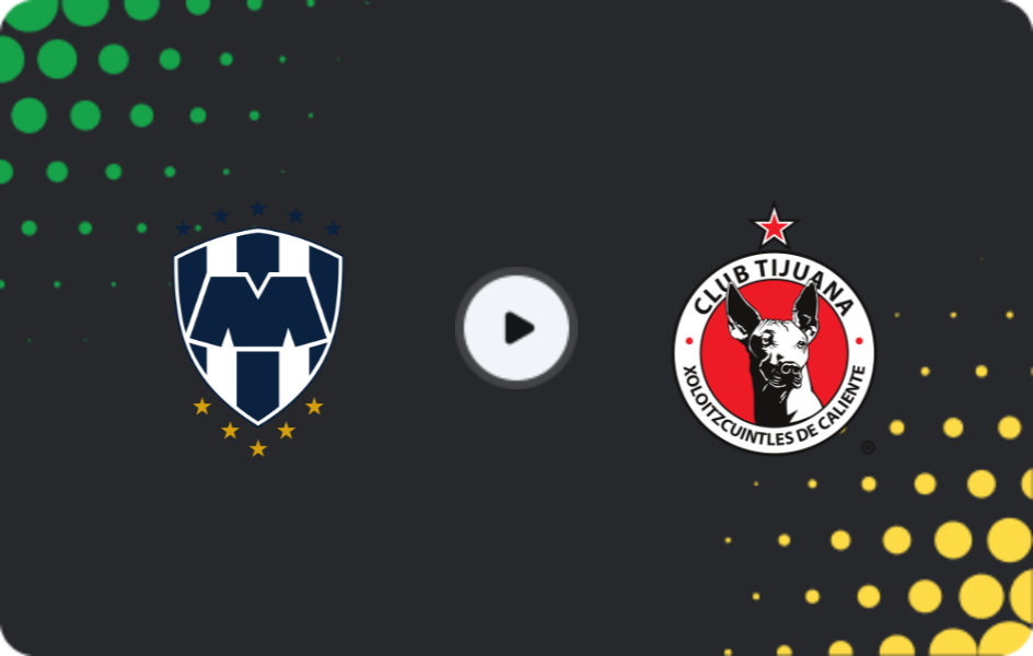 Where to watch Monterrey — Tijuana, Liga MX, 01.02.2026