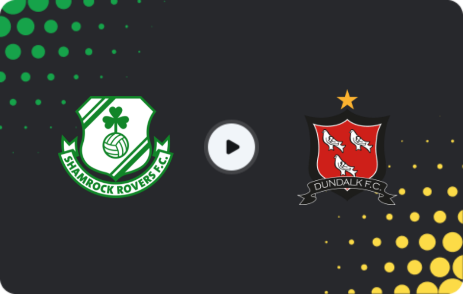Where to watch Shamrock Rovers — Dundalk, Premier Division, 06.02.2026