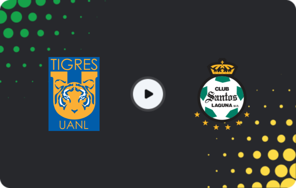 Where to watch Tigres UANL — Santos Laguna, Liga MX, 07.02.2026