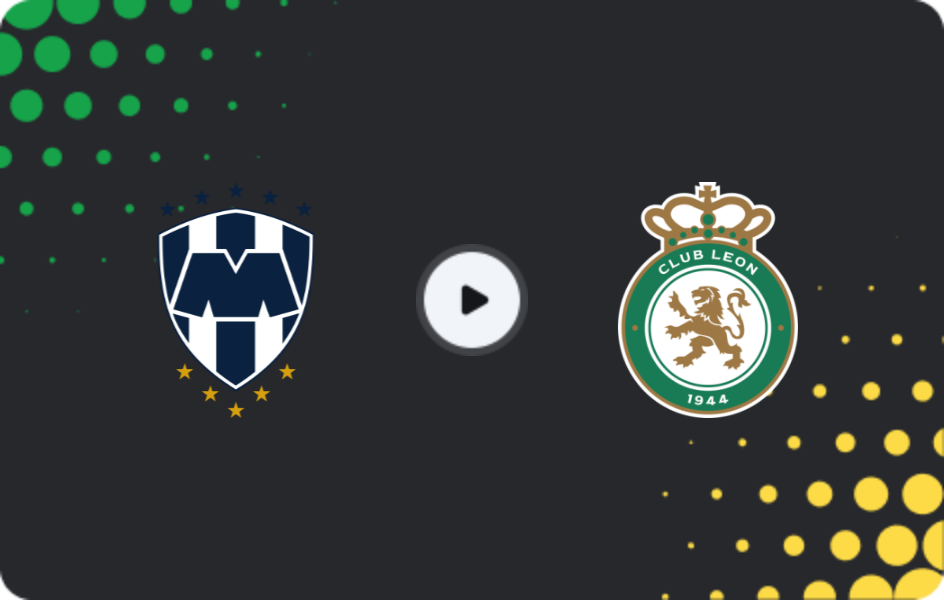 Where to watch Monterrey — Leon, Liga MX, 15.02.2026