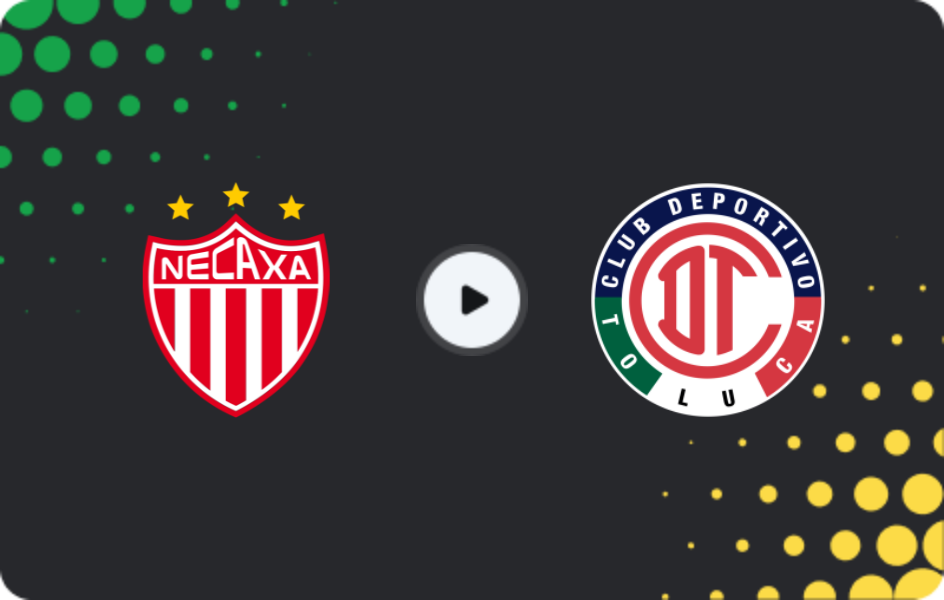 Where to watch Necaxa — Toluca, Liga MX, 22.02.2026