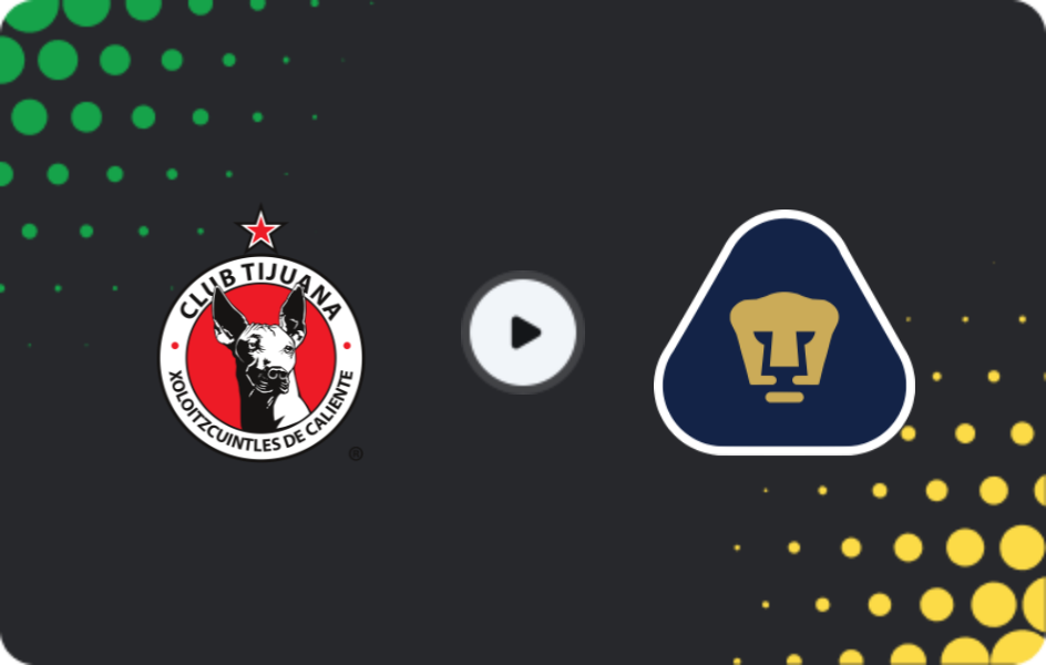 Where to watch Tijuana — UNAM Pumas, Liga MX, 28.02.2026