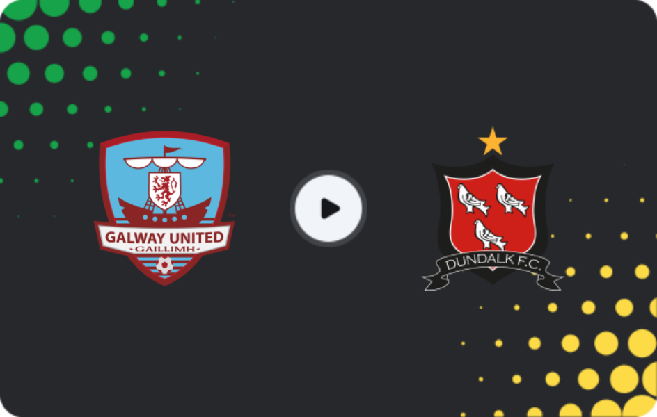 Where to watch Galway United — Dundalk, Premier Division, 06.03.2026