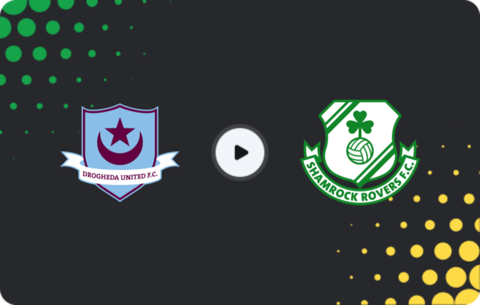 Where to watch Drogheda United — Shamrock Rovers, Premier Division, 16.03.2026