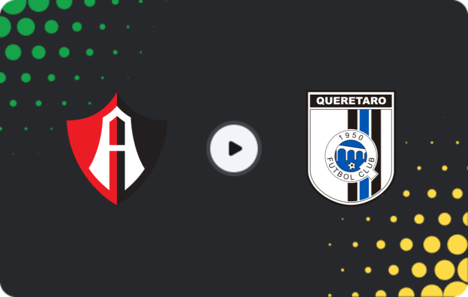 Where to watch Atlas — Queretaro, Liga MX, 22.03.2026