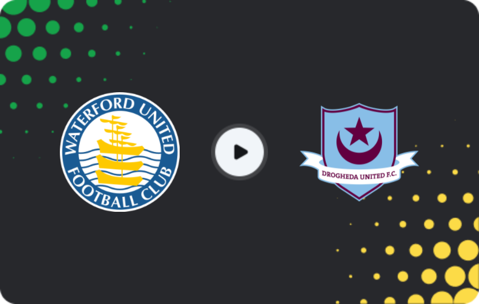 Where to watch Waterford — Drogheda United, Premier Division, 10.04.2026