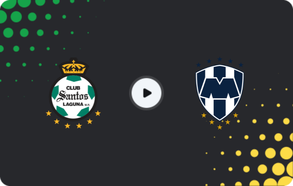Where to watch Santos Laguna — Monterrey, Liga MX, 27.04.2026