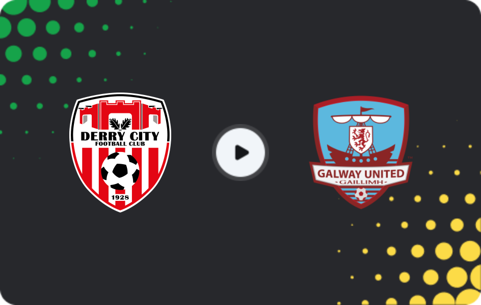 Where to watch Derry City — Galway United, Premier Division, 04.05.2026