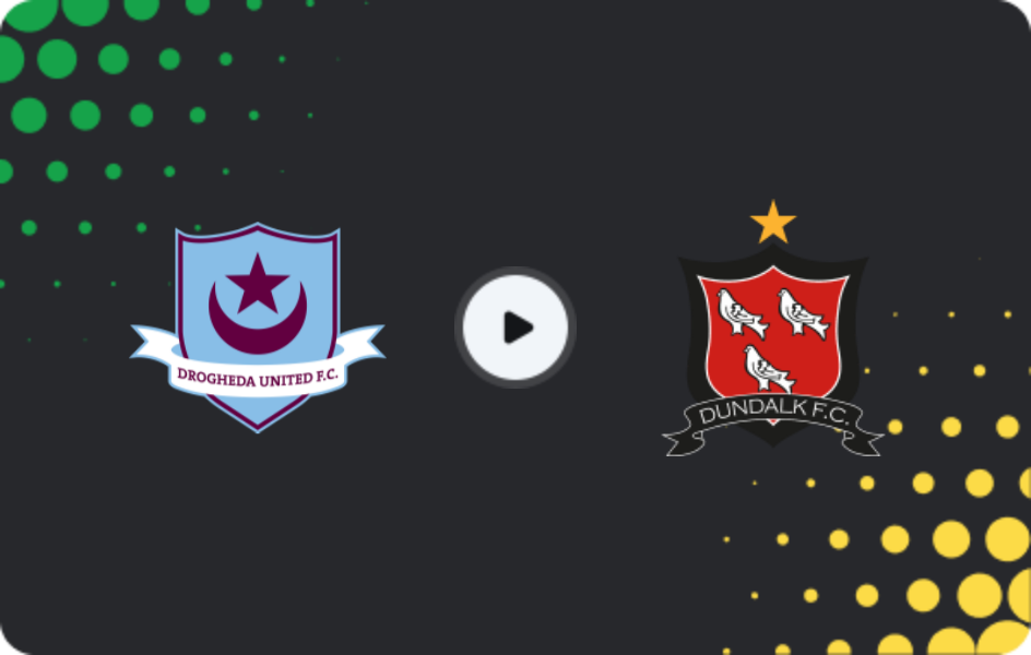 Where to watch Drogheda United — Dundalk, Premier Division, 22.05.2026