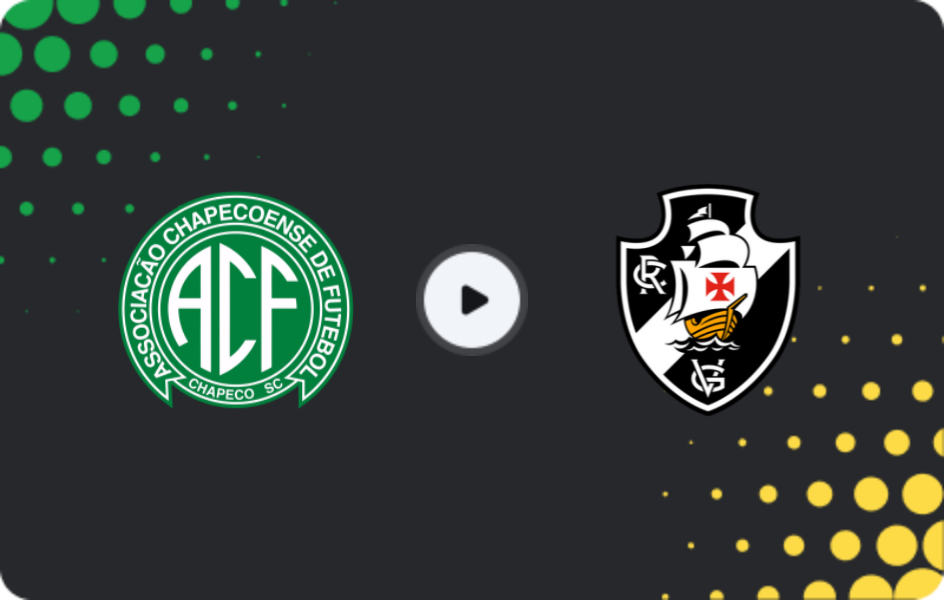Where to watch Chapecoense — Vasco da Gama, Serie A, 29.07.2026