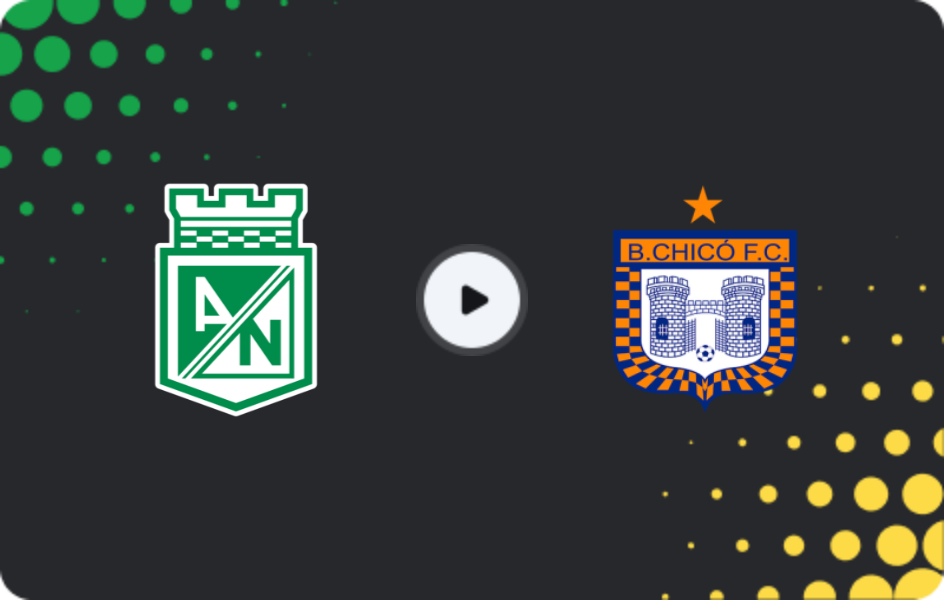 Where to watch Atletico Nacional — Boyacá Chicó, Primera A, 17.01.2026