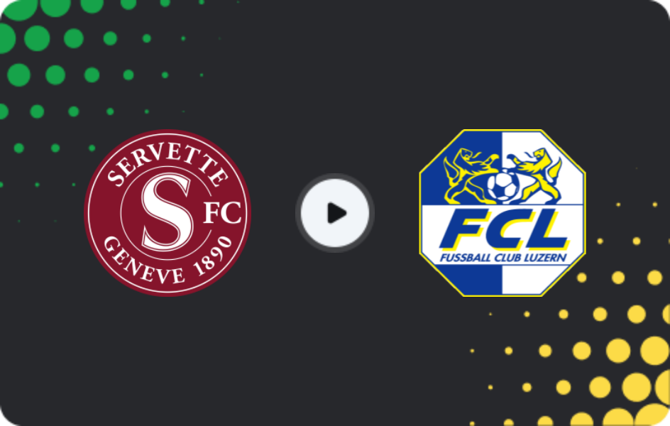 Where to watch Servette — Luzern, Super League, 06.04.2026