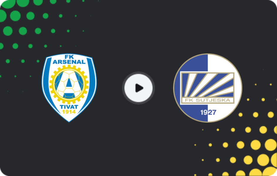 Where to watch Arsenal Tivat — Sutjeska, First League, 09.05.2026
