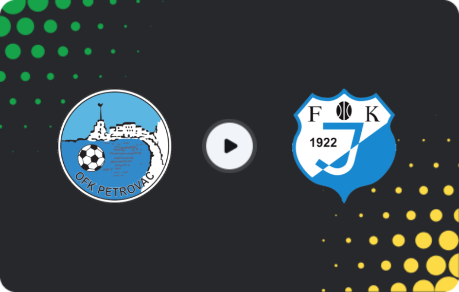 Where to watch Petrovac — Jedinstvo, First League, 13.05.2026