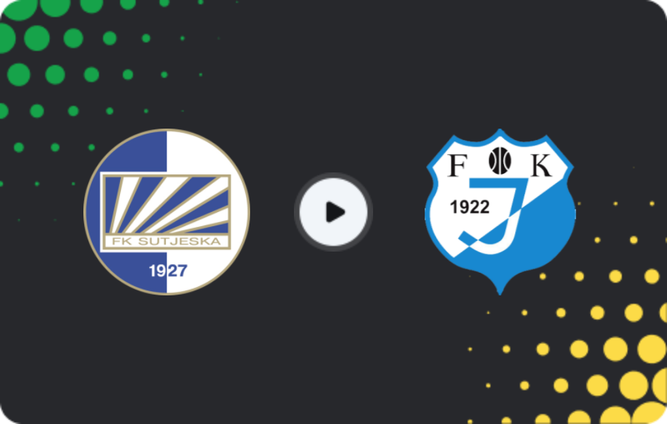 Where to watch Sutjeska — Jedinstvo, First League, 23.05.2026