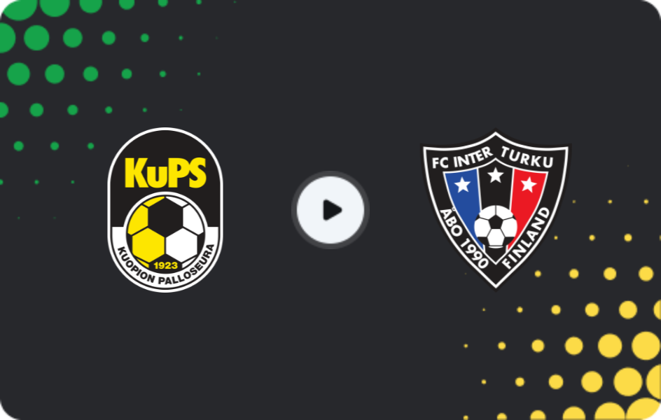 Where to watch KuPS — Inter Turku, Veikkausliiga, 30.05.2026
