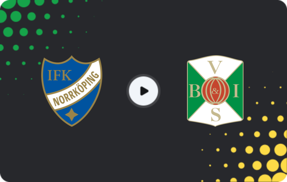 Where to watch Norrkoping — Varbergs BoIS, Superettan, 15.06.2026