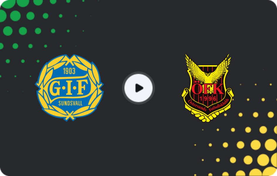 Where to watch GIF Sundsvall — Ostersunds FK, Superettan, 27.06.2026