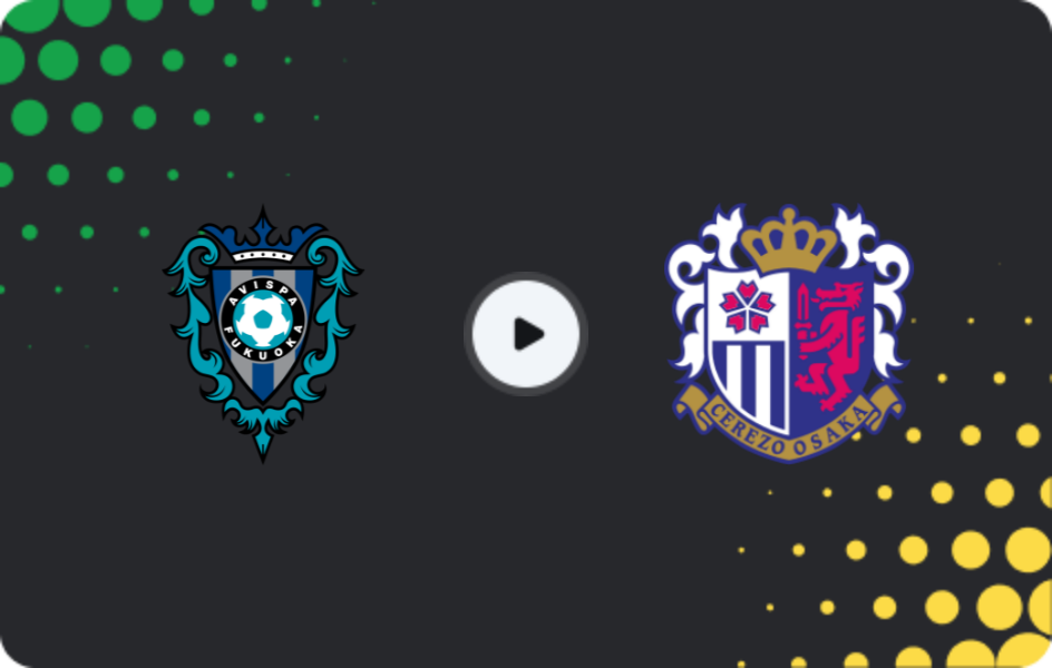 Where to watch Avispa Fukuoka — Cerezo Osaka, J1 League, 15.02.2026