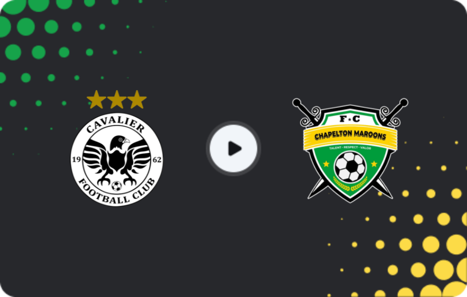 Where to watch Cavalier — Chapelton Maroons, Premier League, 25.02.2026