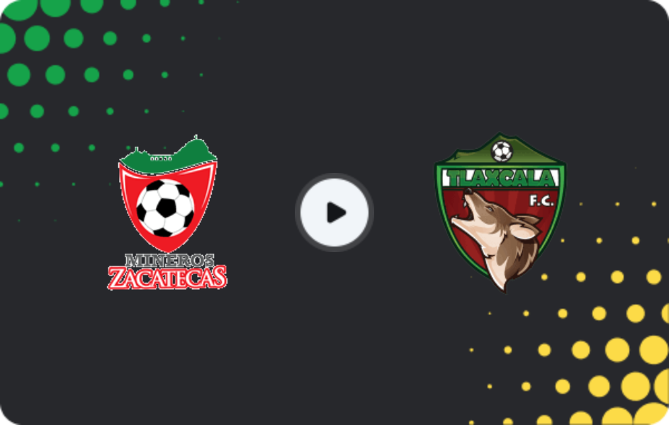 Where to watch Mineros de Zacatecas — Tlaxcala, Liga de Expansión MX, 10.01.2026