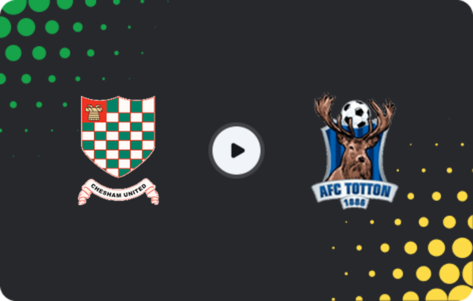 Where to watch Chesham United — AFC Totton, National League - South, 10.01.2026