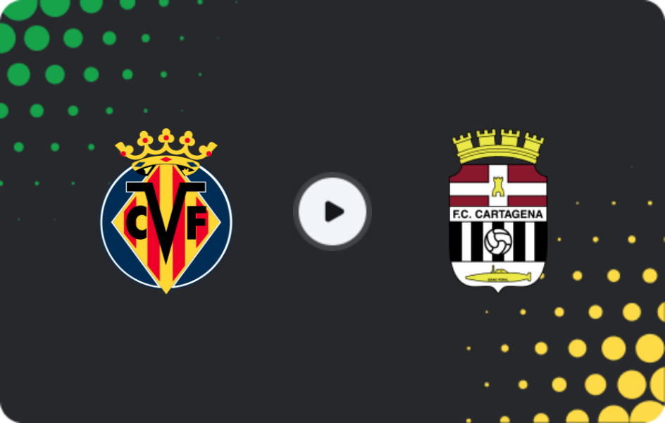 Where to watch Villarreal II — FC Cartagena, Primera Federación – Group 2, 16.01.2026