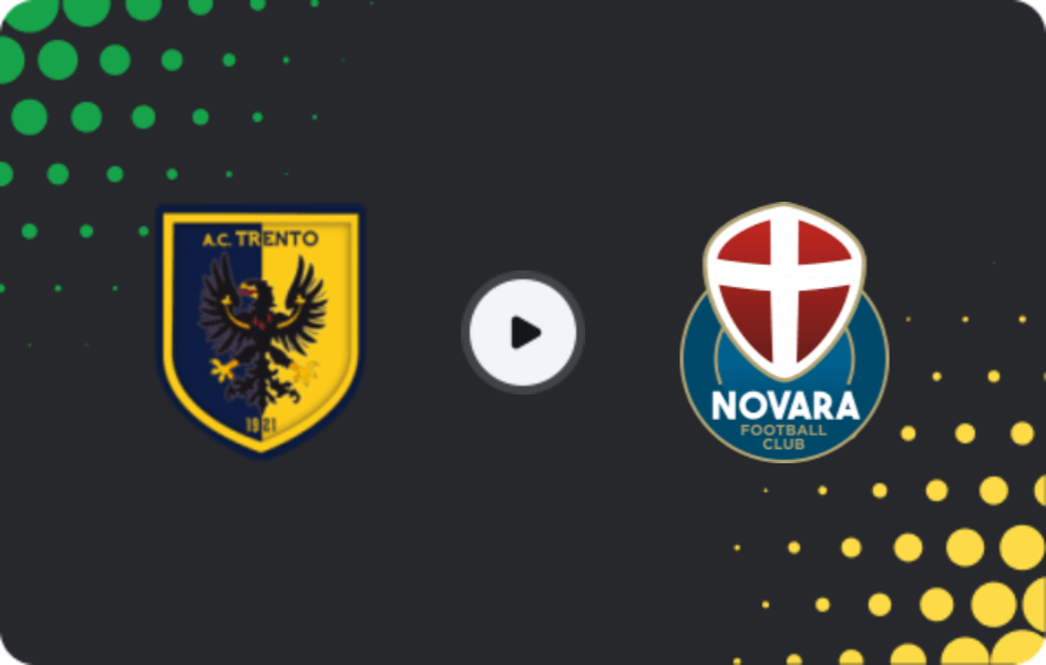 Where to watch Trento — Novara, Serie C - Girone A, 17.01.2026