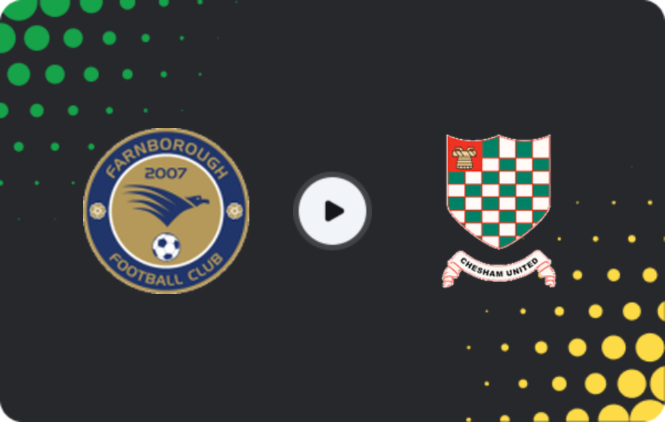 Where to watch Farnborough — Chesham United, National League - South, 17.01.2026