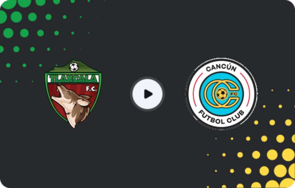 Where to watch Tlaxcala — Cancún, Liga de Expansión MX, 18.01.2026